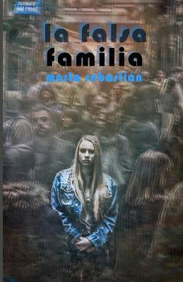 Book cover for La falsa familia