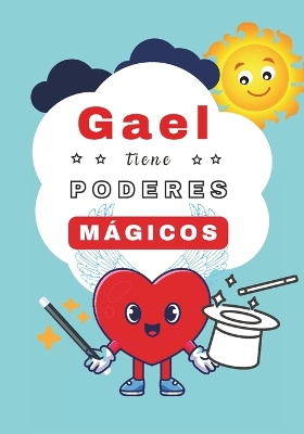 Book cover for Gael tiene Poderes Mágicos