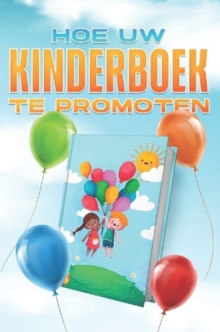 Cover of Hoe uw kinderboek te promoten