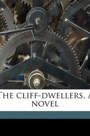 Cover of The Cliff-Dwellers, a Novel