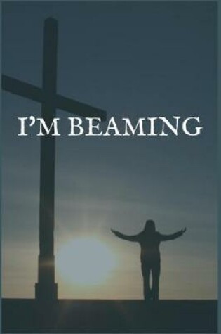 Cover of I'm Beaming