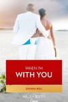 Book cover for When I'm With You