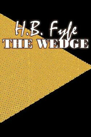Cover of The Wedge by H. B. Fyfe, Science Fiction, Adventure, Fantasy