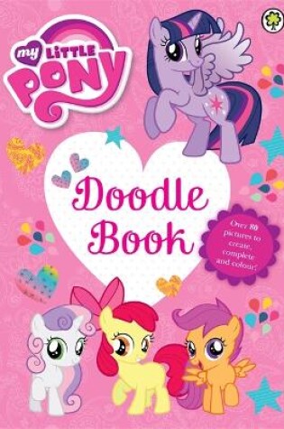 Cover of My Little Pony: Doodle Book