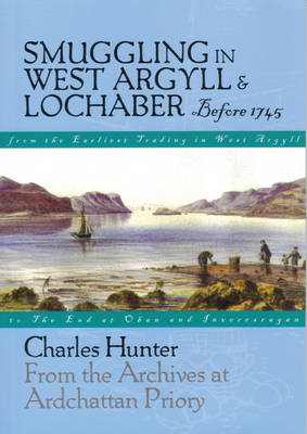 Book cover for Smuggling in West Argyll & Lochaber