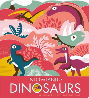 Book cover for Into The Land Of Dinosaurs