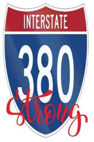 Cover of Interstate 380 Strong