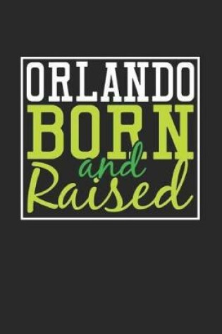 Cover of Orlando Born And Raised