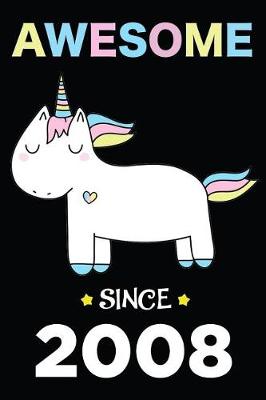 Book cover for Awesome Since 2008 Unicorn