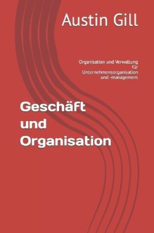 Cover of Geschäft und Organisation