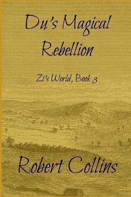Book cover for Du's Magical Rebellion