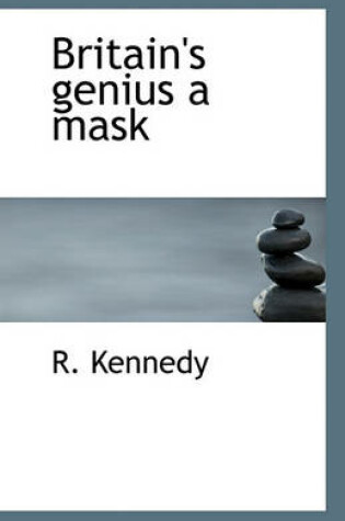 Cover of Britain's genius a mask