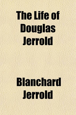 Book cover for The Life of Douglas Jerrold