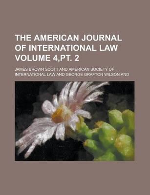 Book cover for The American Journal of International Law Volume 4, PT. 2