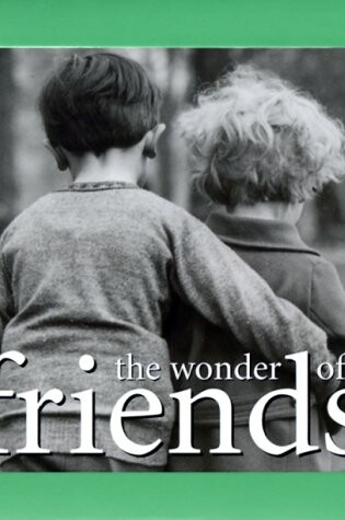 Cover of The Wonder of Friends