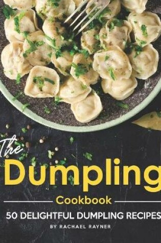 Cover of The Dumpling Cookbook