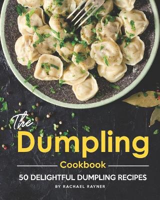 Book cover for The Dumpling Cookbook