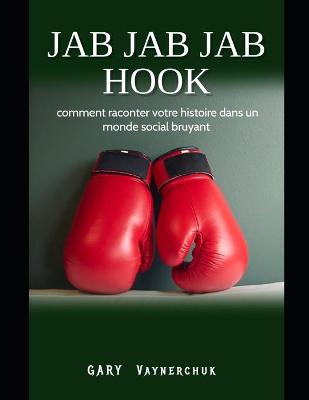 Book cover for Jab Jab Jab Hook