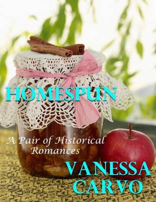 Book cover for Homespun: A Pair of Historical Romances