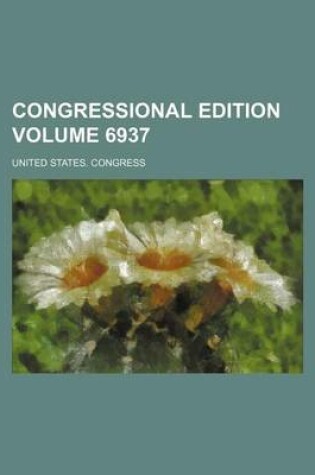 Cover of Congressional Edition Volume 6937