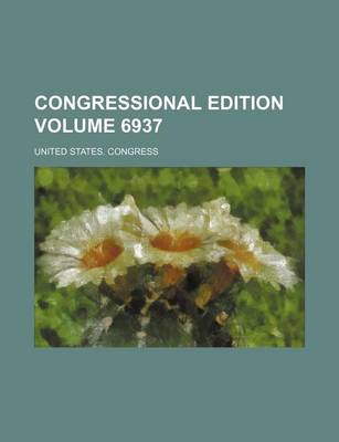 Book cover for Congressional Edition Volume 6937