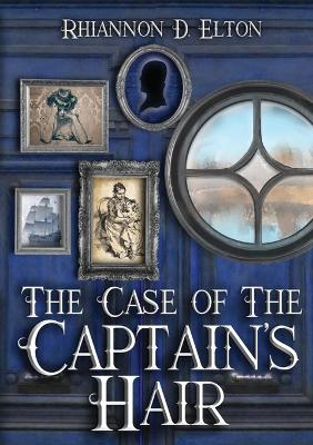 Cover of The Case of the Captain's Hair