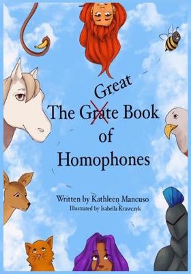 Book cover for The Great (Grate) Book of Homophones