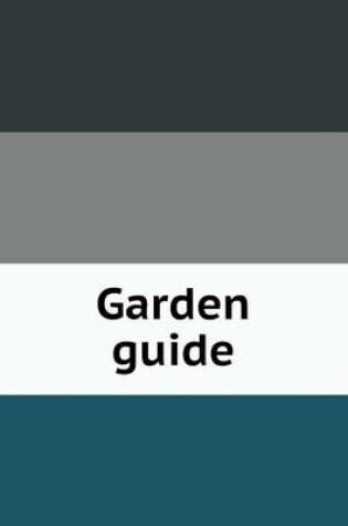 Cover of Garden guide