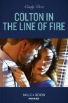 Book cover for Colton In The Line Of Fire