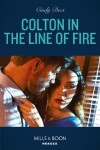 Book cover for Colton In The Line Of Fire