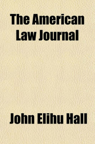 Cover of The American Law Journal (Volume 6)