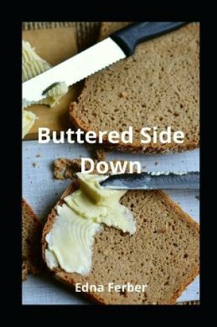 Cover of Buttered Side Down illustrated