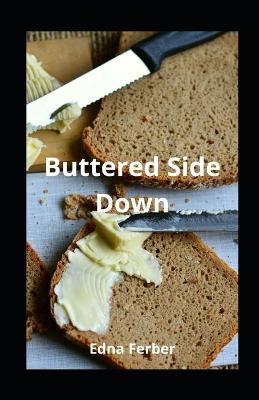 Book cover for Buttered Side Down illustrated