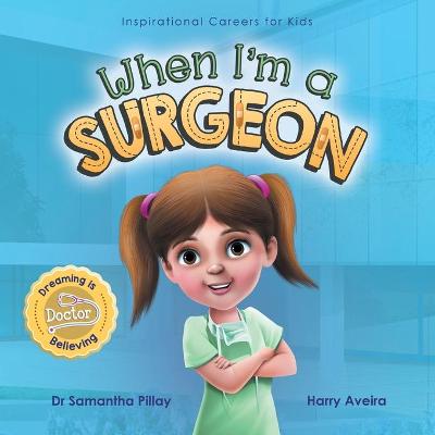 Book cover for When I'm a Surgeon