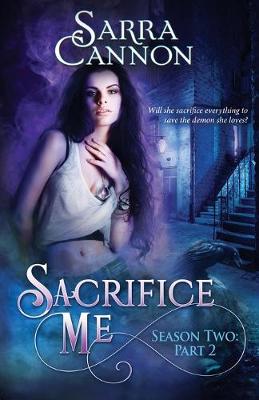 Book cover for Sacrifice Me, Season Two