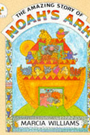 Cover of Amazing Story Of Noahs Ark