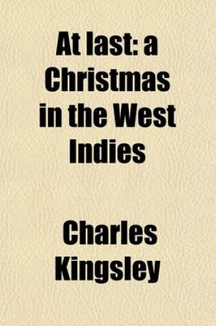 Cover of At Last (Volume 1-2); A Christmas in the West Indies