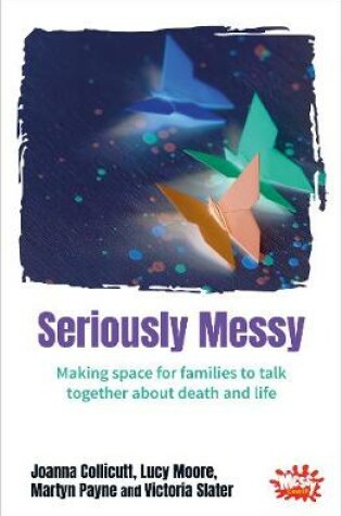 Cover of Seriously Messy