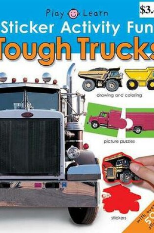 Cover of Sticker Activity Fun Tough Trucks