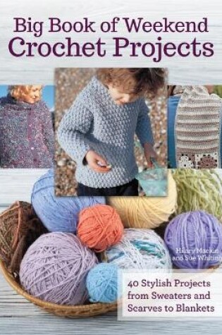 Cover of Big Book of Weekend Crochet Projects