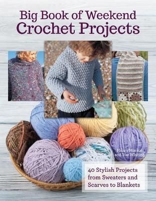 Book cover for Big Book of Weekend Crochet Projects