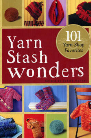 Yarn Stash Wonders