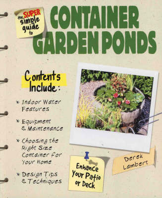 Book cover for The Super Simple Guide to Container Garden Ponds