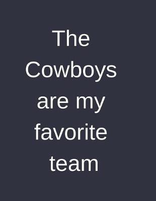 Book cover for The Cowboys Are My Favorite Team