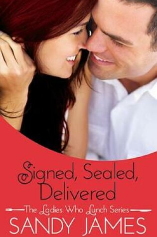 Cover of Signed, Sealed, Delivered