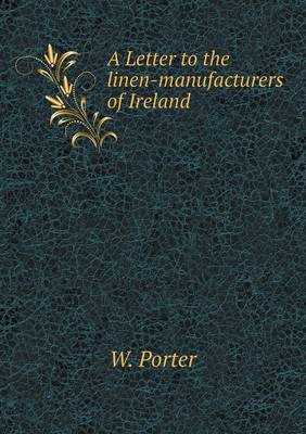 Book cover for A Letter to the linen-manufacturers of Ireland