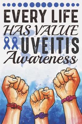 Book cover for Every Life Has Value Uveitis Awareness