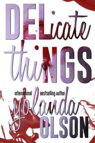 Cover of Delicate Things