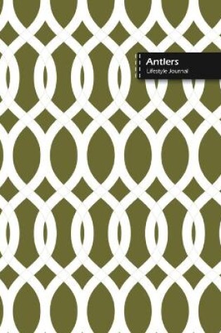 Cover of Antlers Lifestyle Journal, Blank Write-in Notebook, Dotted Lines, Wide Ruled, Size (A5) 6 x 9 In (Green II)