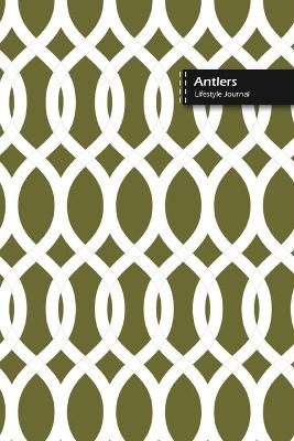 Book cover for Antlers Lifestyle Journal, Blank Write-in Notebook, Dotted Lines, Wide Ruled, Size (A5) 6 x 9 In (Green II)